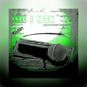 All They Need (Explicit)