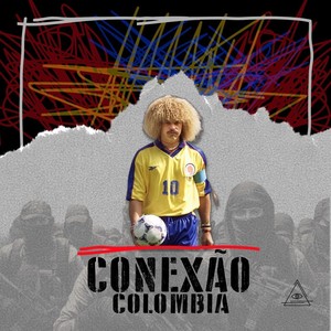 Conexão Colombia (Explicit)