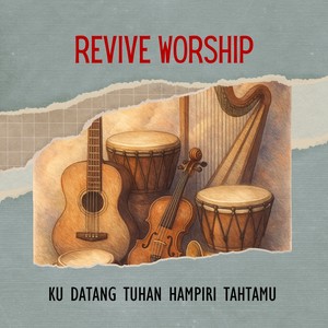 Ku Datang Tuhan Hampiri TahtaMu (COVER版)
