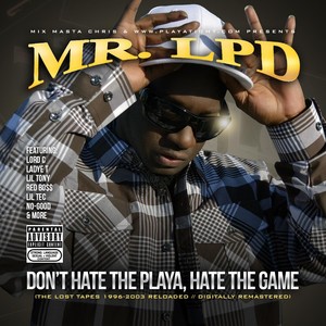 Don’t Hate the Playa, Hate the Game (The Lost Tapes) [Explicit]