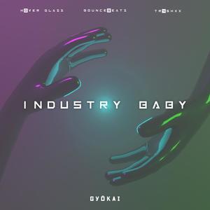 Industry Baby(feat. tr4shxx) (Explicit)