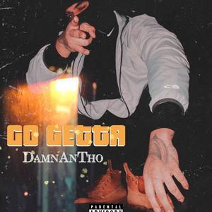 Go Getta (Explicit)