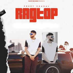 Ragtop (feat. BRoyal & Youngstarr pop Boy) [Explicit]