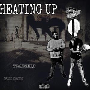 HEATING UP (Explicit)