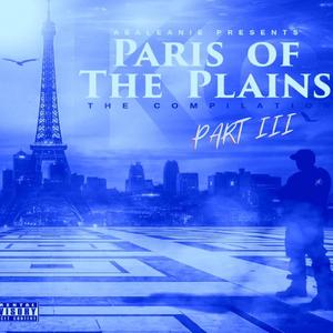 PARIS OF THE PLAINS: PART III (Explicit)