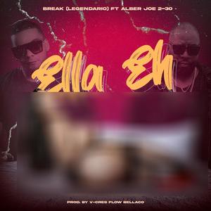 Ella Eh (feat. Break Legendario)