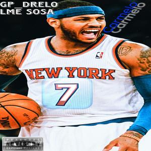 Carmelo (feat. Gp Sosa) (Explicit)