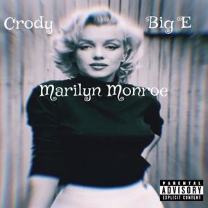 Marilyn monroe (feat. Big E Beatz) [Explicit]