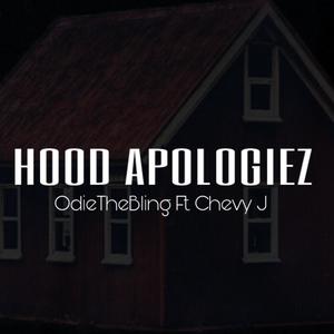 HOOD APOLOGIEZ (Explicit)