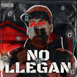 No Llegan (Explicit)