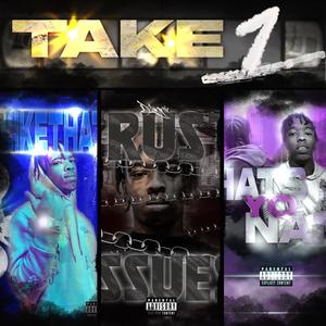 Take 1 (Explicit)