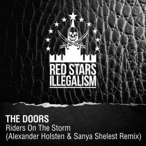 Riders On The Storm (Alexander Holsten & Sanya Shelest Remix)