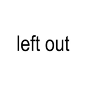 left out