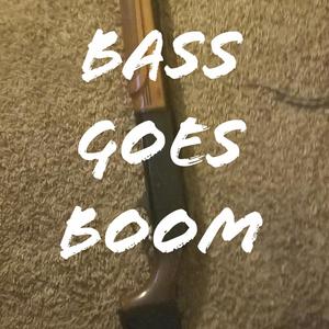 Bass goes Boom(feat. Dopey loc, Phantom J & Jacki) (Explicit)