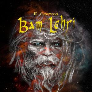 Bam Lehri (feat. R Cheema)