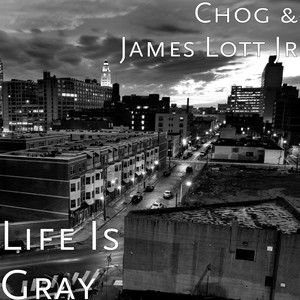 Life Is Gray