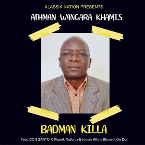 Athman Wangara Khamis(feat. Don Santo,Blame It On Don & Klassik Nation)