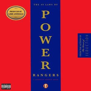 THE 48 LAWS OF POWER RANGERS (Explicit)