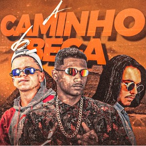 A Caminho do Bega (Bregafunk|Explicit)