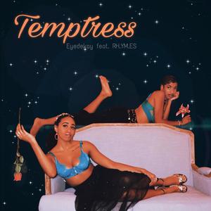 Temptress (feat. Rhymes)