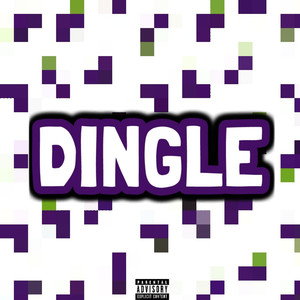 Dingle (Explicit)