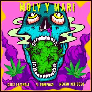 MOLY Y MARI (feat. EL POMPOSO & NEGRO BELICOSO)