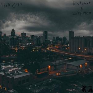 Hell City (feat. LilFolkz) (Explicit)