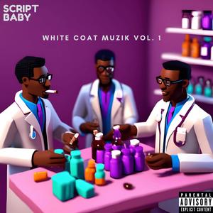 White Coat Muzik, Vol. 1 (Explicit)