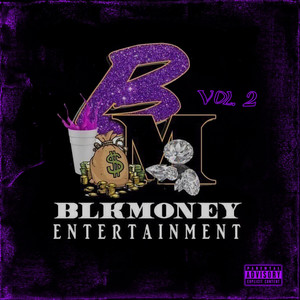 Blkmoney Entertainment, Vol.2 (Explicit)