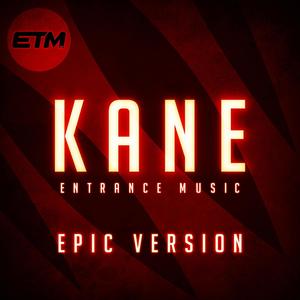 Kane Theme (Epic Version)