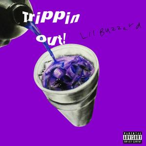 Trippin' Out! Ep. (Explicit)