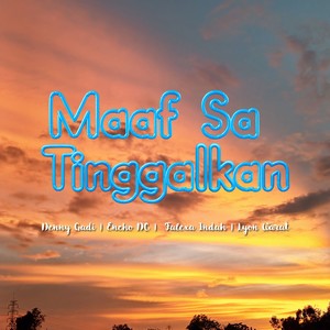 MAAF SA TINGGALKAN