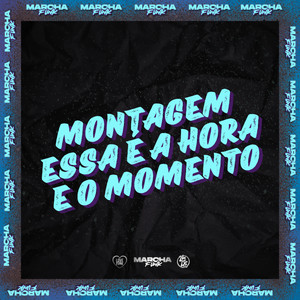 MONTAGEM ESSA É A HORA E O MOMENTO (Explicit)