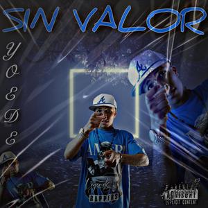 Sin Valor (Explicit)