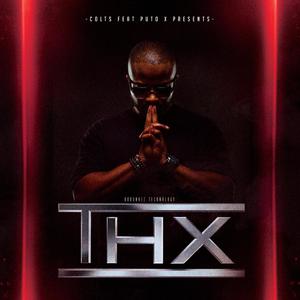 DJ Colts - THX (feat. Puto X)