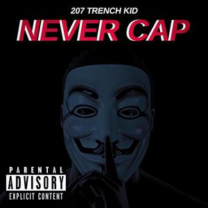 Never Cap (Explicit)