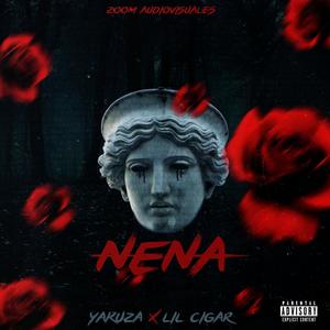 Nena (feat. Lil cigar) [Explicit]