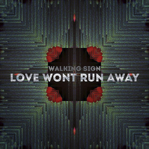 Love Won't Run Away