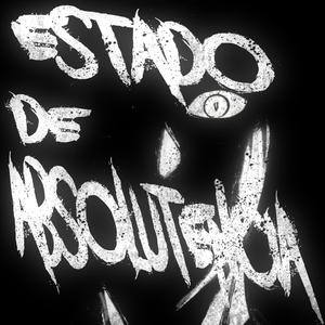 ESTADO DE ABSOLUTÊNCIA (ULTRA SLOWED)