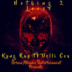 Nothing 2 Lose (Explicit)