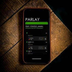 Parlay (feat. Chugg Jamal) (Explicit)