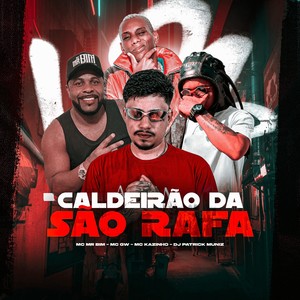 CALDEIRÃO DA SÃO RAFA (Explicit)