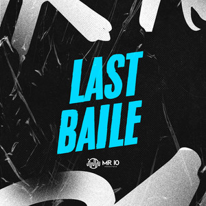 LAST BAILE (Explicit)