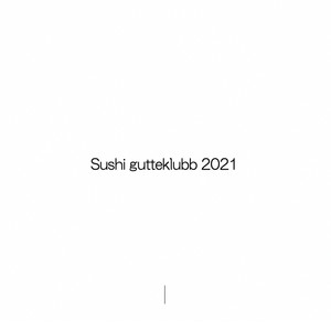 Sushi Gutteklubb 2021