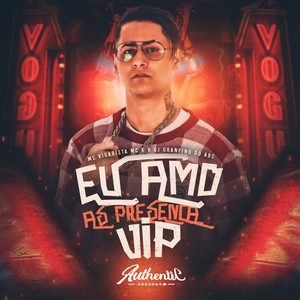 Eu Amo as Presença Vip (Explicit)