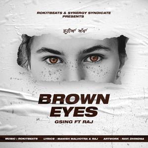 Brown Eyes (feat. Gsing & Raj)