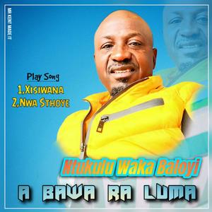 Bawa Ra Luma (Nwa Sthoye) (Disco Nghunyuta)