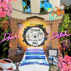 Come Find Me (Dank Delish Remix)