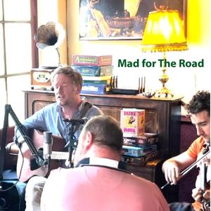 Mad For The Road