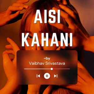 Aisi Kahani